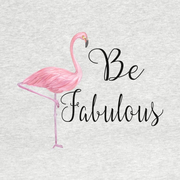 Be Fabulous Pink Flamingo by NimbleMuse